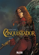 Jean Dufaux, Philippe Xavier - Conquistador. Bd.3. Bd.3