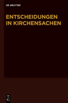Carl Hering, Carl J Hering, Hubert Lentz, Baldus, Baldus, Manfred Baldus... - Entscheidungen in Kirchensachen seit 1946 - Band 57: 1.1.-30.06.2011