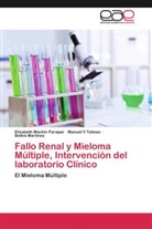 Elizabet Machin Parapar, Elizabeth Machin Parapar, Martíne, Belkis Martínez, Manuel Toboso, Manuel V Toboso - Fallo Renal y Mieloma Múltiple, Intervención del laboratorio Clínico