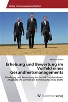 Matthias Dreher - Erhebung und Bewertung im Vorfeld eines Gesundheitsmanagements
