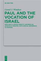 Lionel J Windsor, Lionel J. Windsor - Paul and the Vocation of Israel