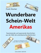 Frank Stocker - Wunderbare Schein-Welt Amerikas
