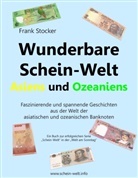 Frank Stocker - Wunderbare Schein-Welt Asiens und Ozeaniens