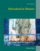 Ernst Heimes - Schwindend im Dämmer