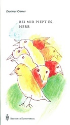 Drutma Cremer, Drutmar Cremer, Polykarp Uehlein, Polykarp Uehlein - Bei mir piept es, Herr
