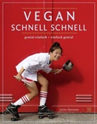 Josita Hartanto - Vegan schnell schnell