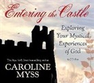 Caroline Myss, Caroline M. Myss - Entering the Castle (Audio book)