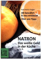 Karl-Heinz Engler - NATRON - Das weiße Gold in der Küche