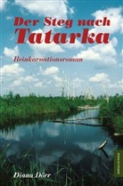Diana Dörr - Der Steg nach Tatarka