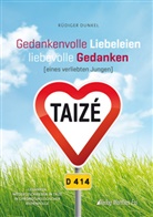 Rüdiger Dunkel - Gedankenvolle Liebeleien, liebevolle Gedanken