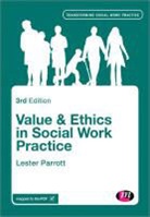 Lester Parrott, Parrott Lester - Values and Ethics in Social Work Practice