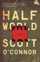 &amp;apos, Scott Connor, O&amp;apos, Scott O’Connor, Scott O'Connor, Scott O''connor - Half World