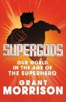 Grant Morrison - Supergods