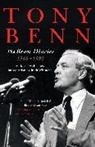 Tony Benn - The Benn Diaries, 1940-1990