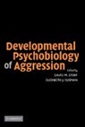 David M. (National Institute of Mental Heal Stoff, David M. Susman Stoff, David M. Stoff, Stoff David M., Elizabeth J. Susman, Susman Elizabeth J. - Developmental Psychobiology of Aggression