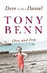 Tony Benn - Dare to Be a Daniel: Then and Now
