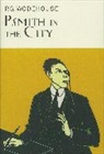 P G Wodehouse, P. G. Wodehouse, P.G. Wodehouse - Psmith in the City