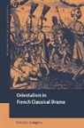 Mich Le Longino, Mich¿ Longino, Michele Longino, Michele (Duke University Longino, Michael Sheringham - Orientalism in French Classical Drama