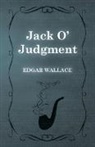 Edgar Wallace - Jack O' Judgment
