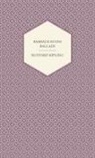 Rudyard Kipling - Barrack Room Ballads and Other Verses