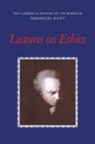 Immanuel Kant, Peter Heath, J. B. Schneewind, Allen W. Wood - Lectures on Ethics