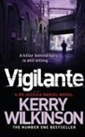 Kerry Wilkinson - Vigilante