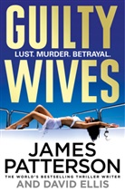 Ellis, David Ellis, Patterso, James Patterson - Guilty Wives