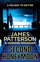 PATTERSON JAMES, James Patterson, Howard Roughan - Second Honeymoon