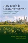 Mike Holland, Holland Mike, Ari Rabl, Ari (Professor of Civil Engineering Rabl, Ari Spadaro Rabl, Rabl Ari... - How Much Is Clean Air Worth?