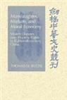 Thomas M. Buoye, Thomas M. (University of Tulsa) Buoye, Patrick Hannan, Denis Twitchett - Manslaughter, Markets, and Moral Economy