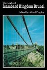 Alfred Pugsley, Sir Alfred Pugsley - Works of Isambard Kingdom Brunel