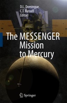 D. L. Domingue, D.L. Domingue, Deborah Domingue, L Domingue, D L Domingue, C. T. Russell... - The MESSENGER Mission to Mercury