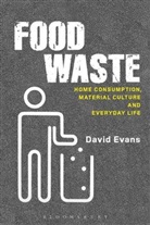David Evans, David M. Evans - Food Waste