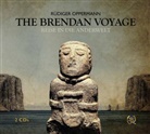 Rüdiger Oppermann - The Brendan Voyage, 2 Audio-CDs (Hörbuch)