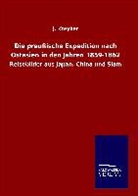 J Kreyher, J. Kreyher - Die preußische Expedition nach Ostasien in den Jahren 1859-1862