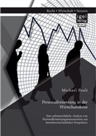 Michael Pauli - Personalfreisetzung in der Wirtschaftskrise: Eine arbeitsrechtliche Analyse von Personalfreisetzungsinstrumenten aus betriebswirtschaftlicher Perspektive