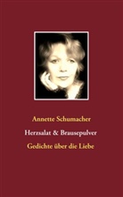 Annette Schumacher - Herzsalat & Brausepulver