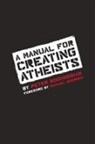 Peter Boghossian, Peter G. Boghossian - Manual for Creating Atheists