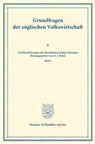 M. J. Bonn - Grundfragen der englischen Volkswirtschaft.