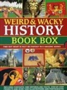 Fiona MacDonald, Philip Steele, Steele Philip, Barbara Taylor - Weird & Wacky History