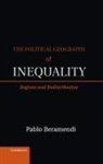 Pablo Beramendi, Pablo (Duke University Beramendi - Political Geography of Inequality