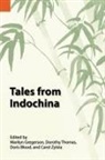 Doris Blood, Marilyn Gregerson, Dorothy Thomas - Tales from Indochina
