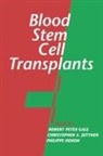 Robert Peter (University of California Gale, Robert Peter Juttner Gale, Robert Peter Gale, Gale Robert Peter, Philippe Henon, Henon Philippe... - Blood Stem Cell Transplants