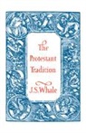 J. S. Whale, John S. Whale, Whale J. S. - Protestant Tradition