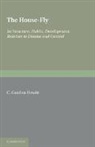 C. Gordon Hewitt, Gordon Hewitt C. - House-Fly: Musca Domestica Linn