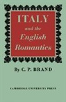 C. P. Brand, Brand C. P. - Italy and the English Romantics