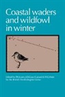 P. R. Evans, P. R. Goss-Custard Evans, P R Evans, P. R. Evans, Evans P. R., J D Goss-Custard... - Coastal Waders and Wildfowl in Winter