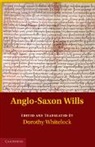 Dorothy Whitelock - Anglo-Saxon Wills