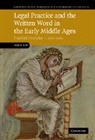 Alice Rio, Alice (Lecturer in Medieval European History Rio, Rio Alice - Legal Practice and the Written Word in the Early Middle Ages
