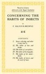 F. Balfour-Browne, Frank Balfour-Browne - Concerning the Habits of Insects